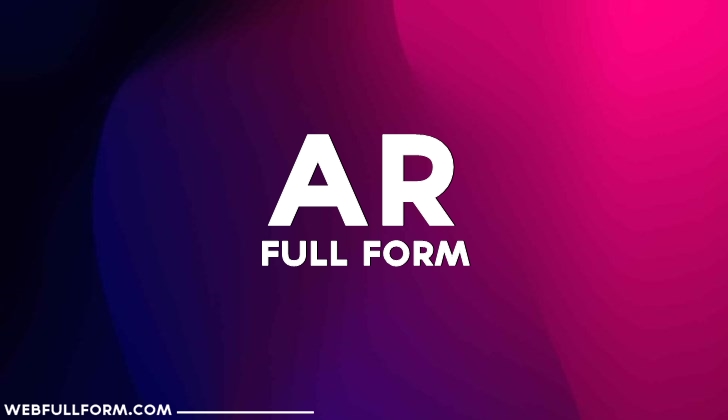 What Is Full Form Of AR ?
