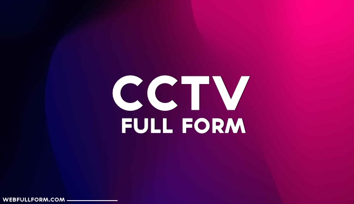 What Is CCTV Full Form ?