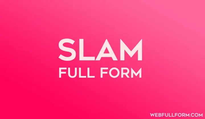 SLAM Full Form In Hindi